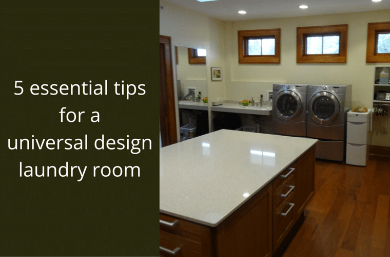 5 Essential Tips for a Universal Design Laundry Room Innovate Home Org Columbus Ohio #Accessible #LaundryRoom #UDLL #UniversalDesign