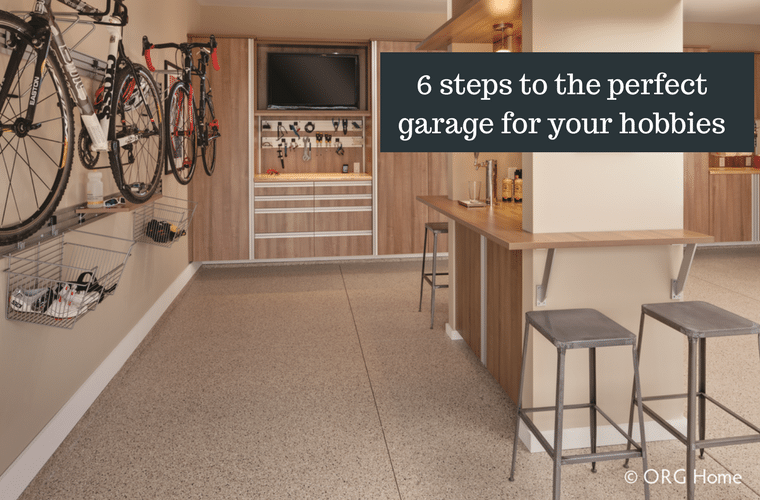 6 steps to a perfect garage for your hobbies | Innovate Home Org Columbus Ohio