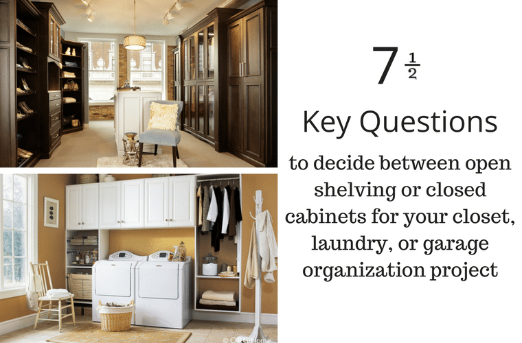 7 questions to decide between open shelving and closed cabinets for a closet laundry room or garage | Innovate Home Org Columbus Ohio