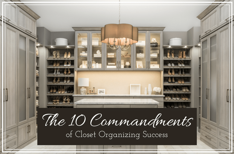 The 10 Commandments of Closet Organizing Success | Innovate Home Org | #ClosetDesign #OrganizingCloset #SpringCleaning