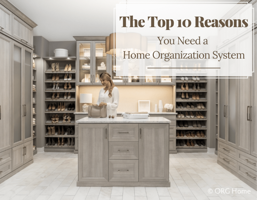 10 Reasons You Need A Home Organization System Innovate Home Org