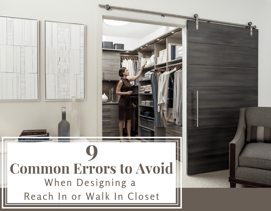 9 common error to avoid when designing a reach in or walk in closet | Innovate Home Org | Walk In Closet | Reach In Closet | #ClosetOrganization #WalkInCloset #ReachInCloset