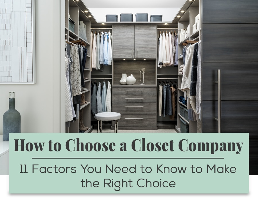 Opening Image - Choosing the right closet company for your closet project | Innovate Home Org | #CustomCloset #ClosetSystem #StorageSystem