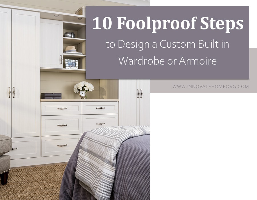 How to Build a Custom Wardrobe Closet or Armoire – Innovate Home