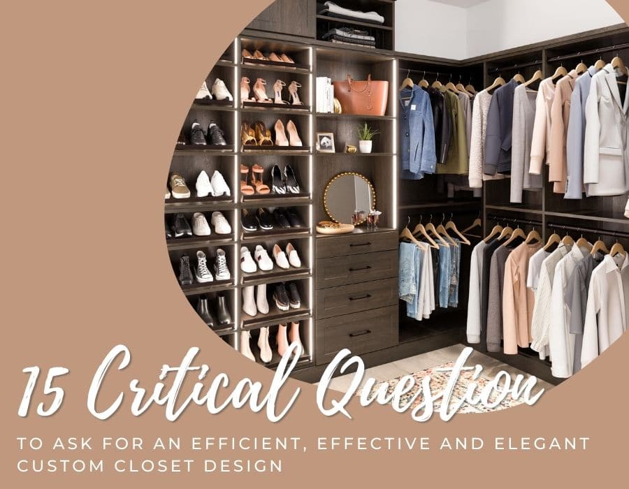 Opening image 15 questions for an efficient effective elegant custom closet design | Innovate Home Org | Dublin, OH #customcloset #closetDesign #Walkinclosetdesign