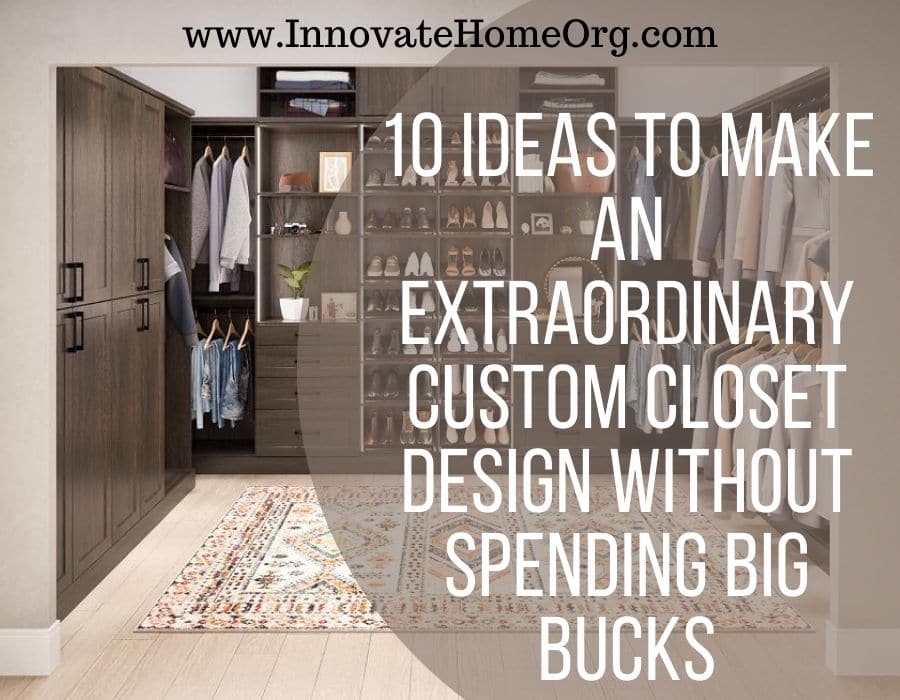 Blog Post - Opening image 10 Ideas Extraordinary Custom Closet Design Columbus Innovate Home Org #CustomCloset #ClosetOnABudget #CustomClosetDesign