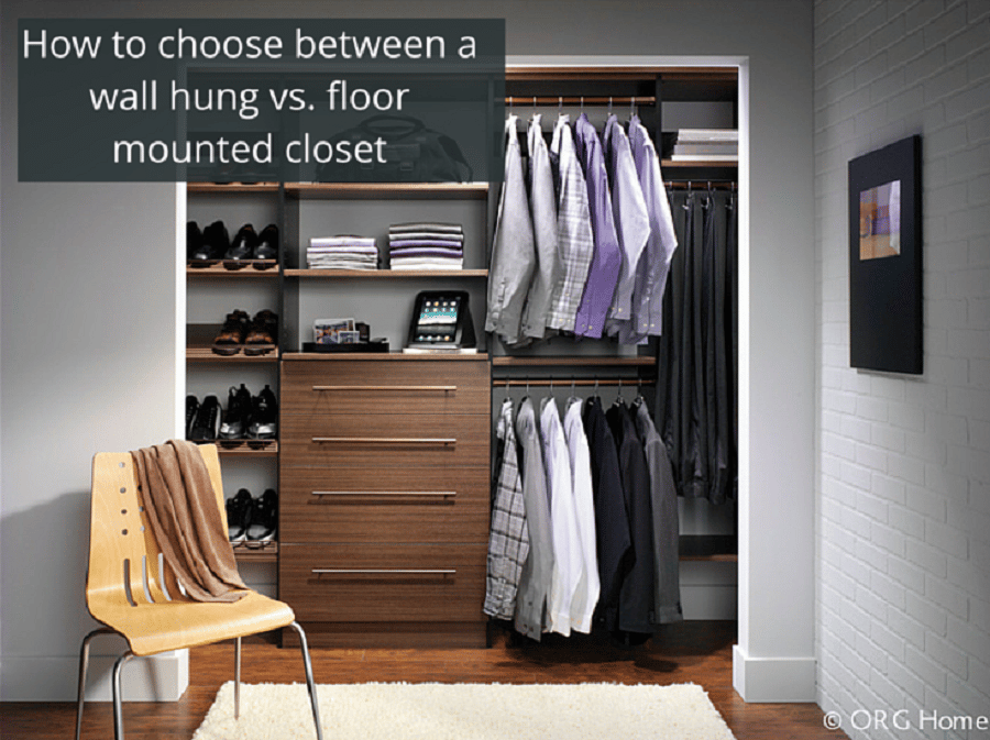 Idea 9 How to Choose Between Wall Hung Floor Based Closet Columbus. OH | Innovate Home Org #WallHungCloset #FloorMountedCloset #CustomClosetDesign