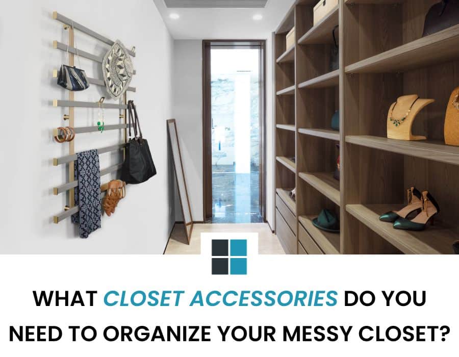Opening - What closet accessories do you need to organize your messy closet | Columbus, OH | Closet Design Ideas | Closet Accessories | Closet Shelving