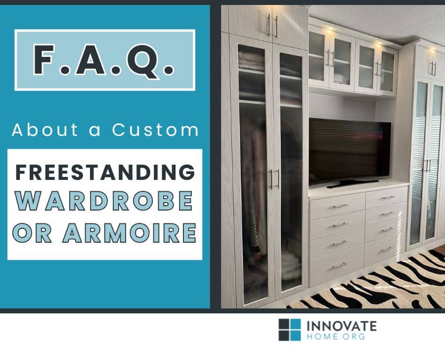 Opening Image - Frequently Asked Questions about a Custom Freestanding Wardrobe or Armoire - Innovate Home Org, Custom Wardrobe Designs, Home Improvement Project, Drawers and Storage Options, Closet Storage Design Ideas