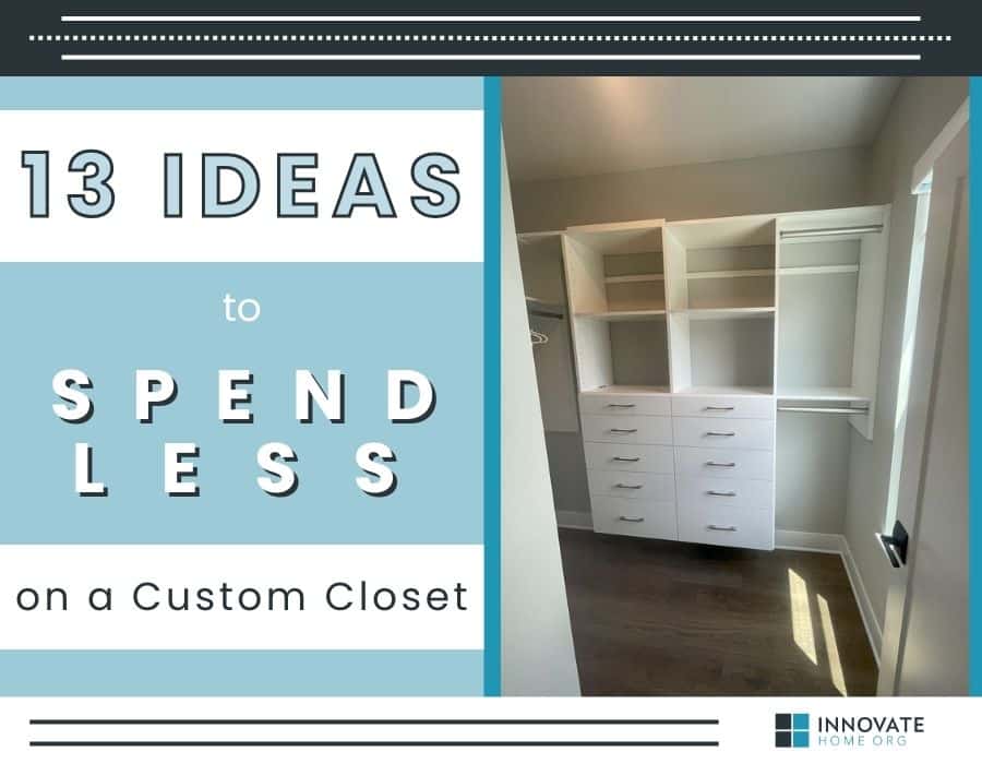 Opening Image - 13 Ideas to Spend Less on a Custom Closet - Innovate Home Org, Custom Closet Storage Designs, Modern Home Storage Needs, Drawers Shelves And Dressers, Beautiful Custom Closets